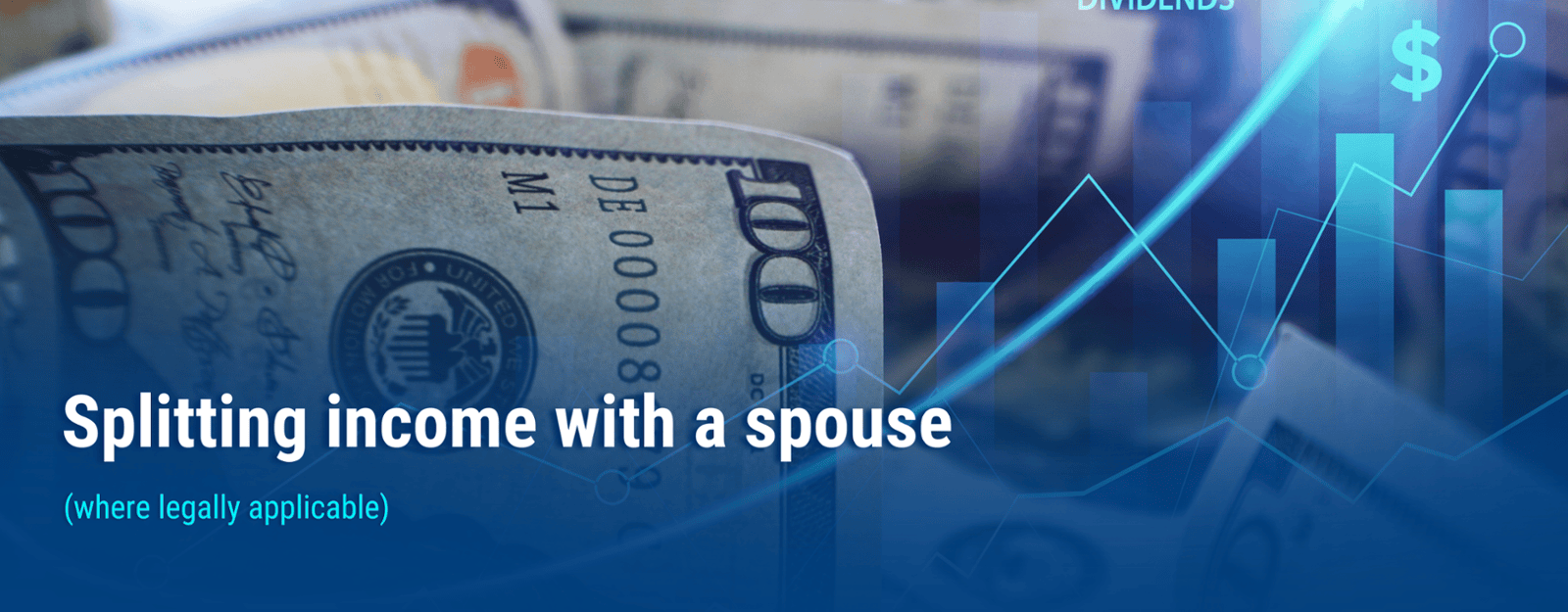 Splitting income with a spouse (where legally applicable)