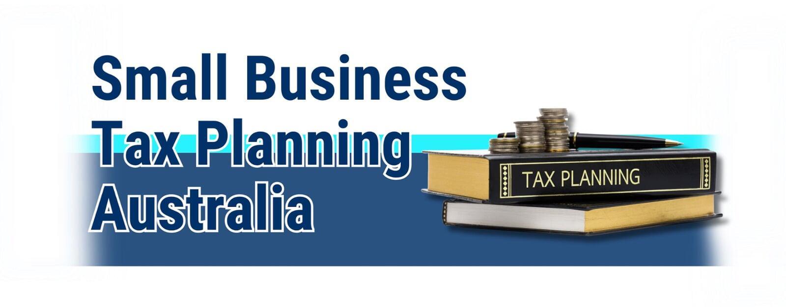 small business tax planning Australia