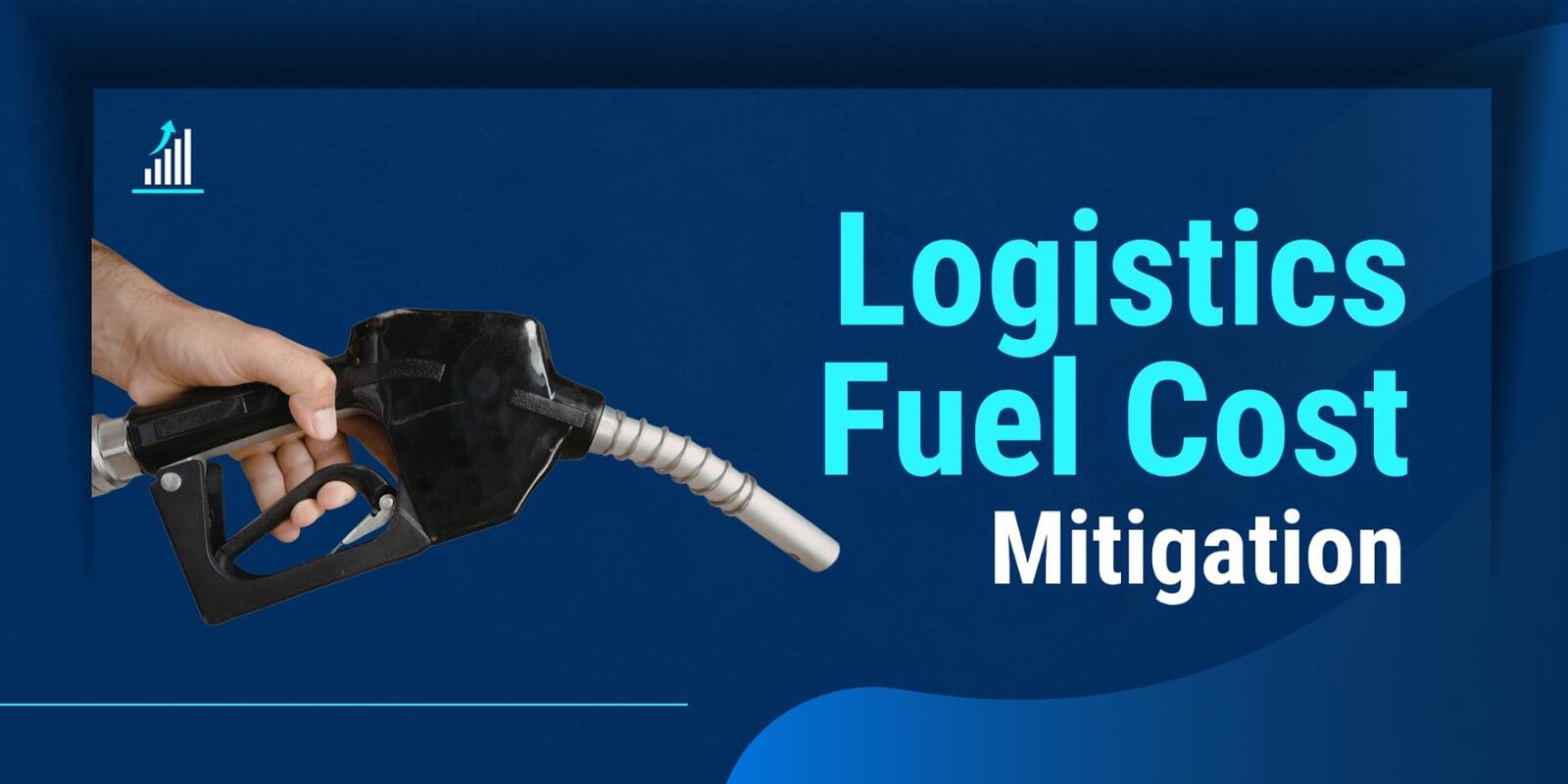 logistics fuel cost mitigation