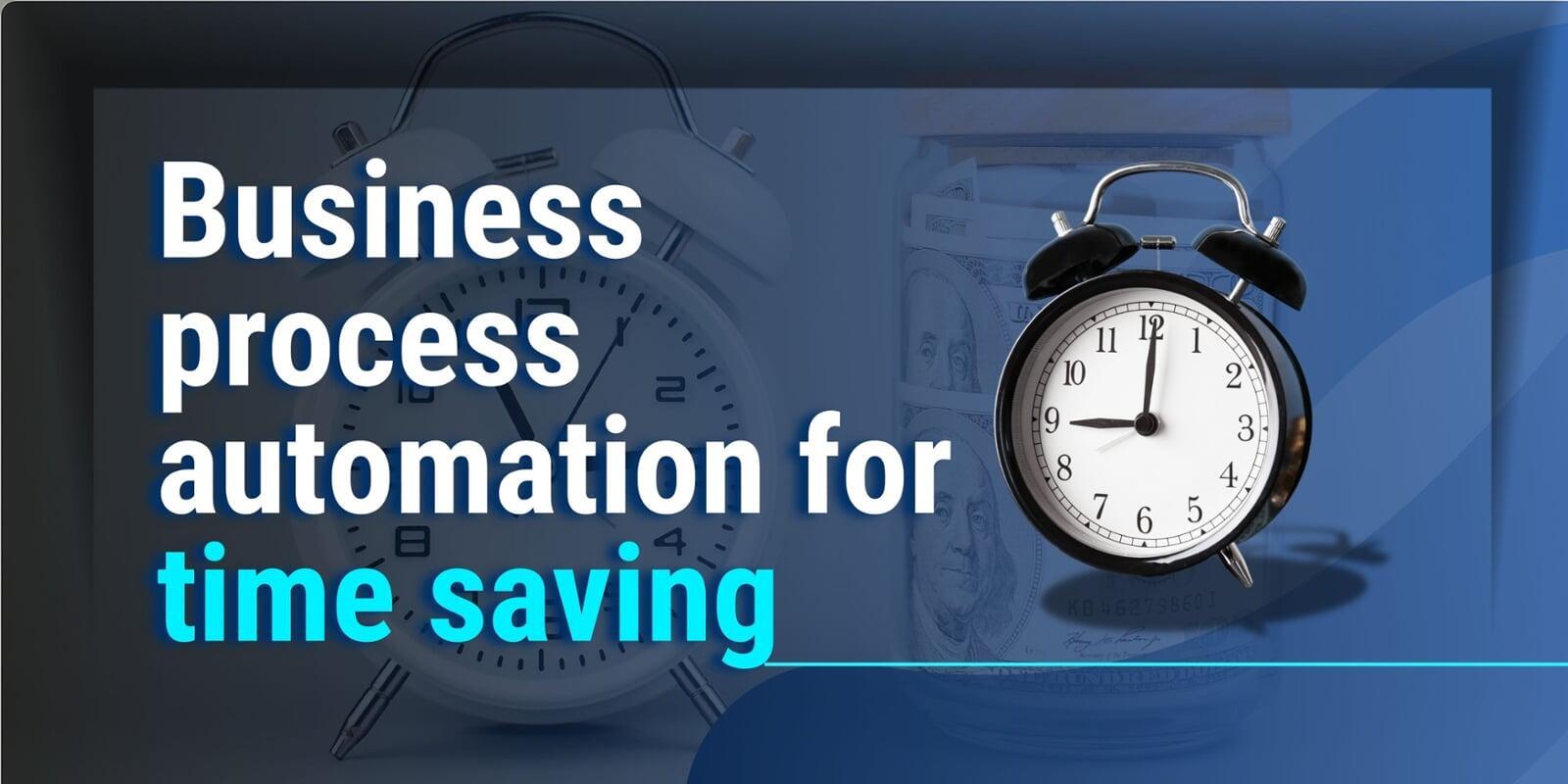 business process automation for time saving