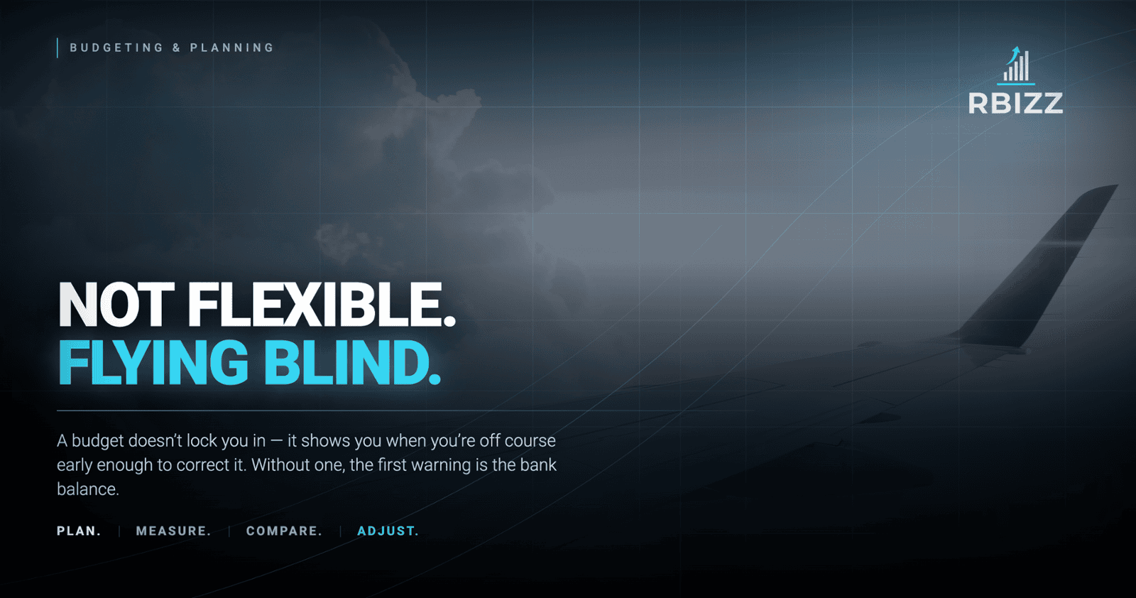 A Business Without a Budget Isn't Flexible. It's Flying Blind.