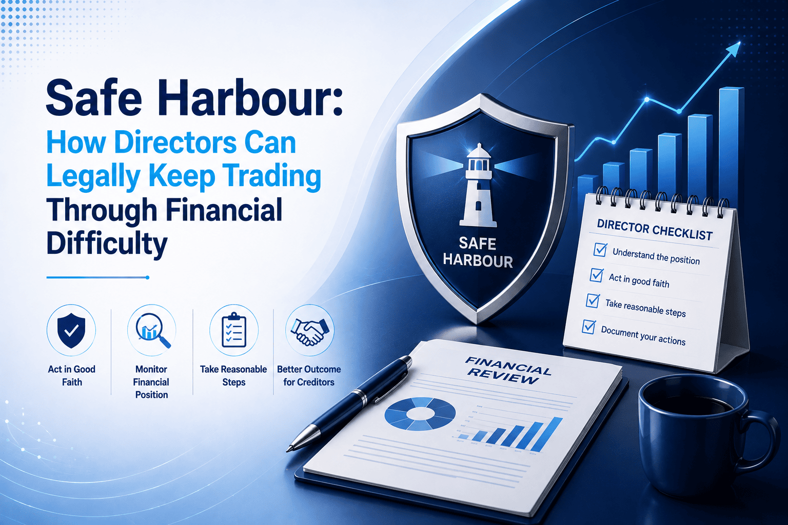 Safe Harbour: How Directors Can Legally Keep Trading Through Financial Difficulty