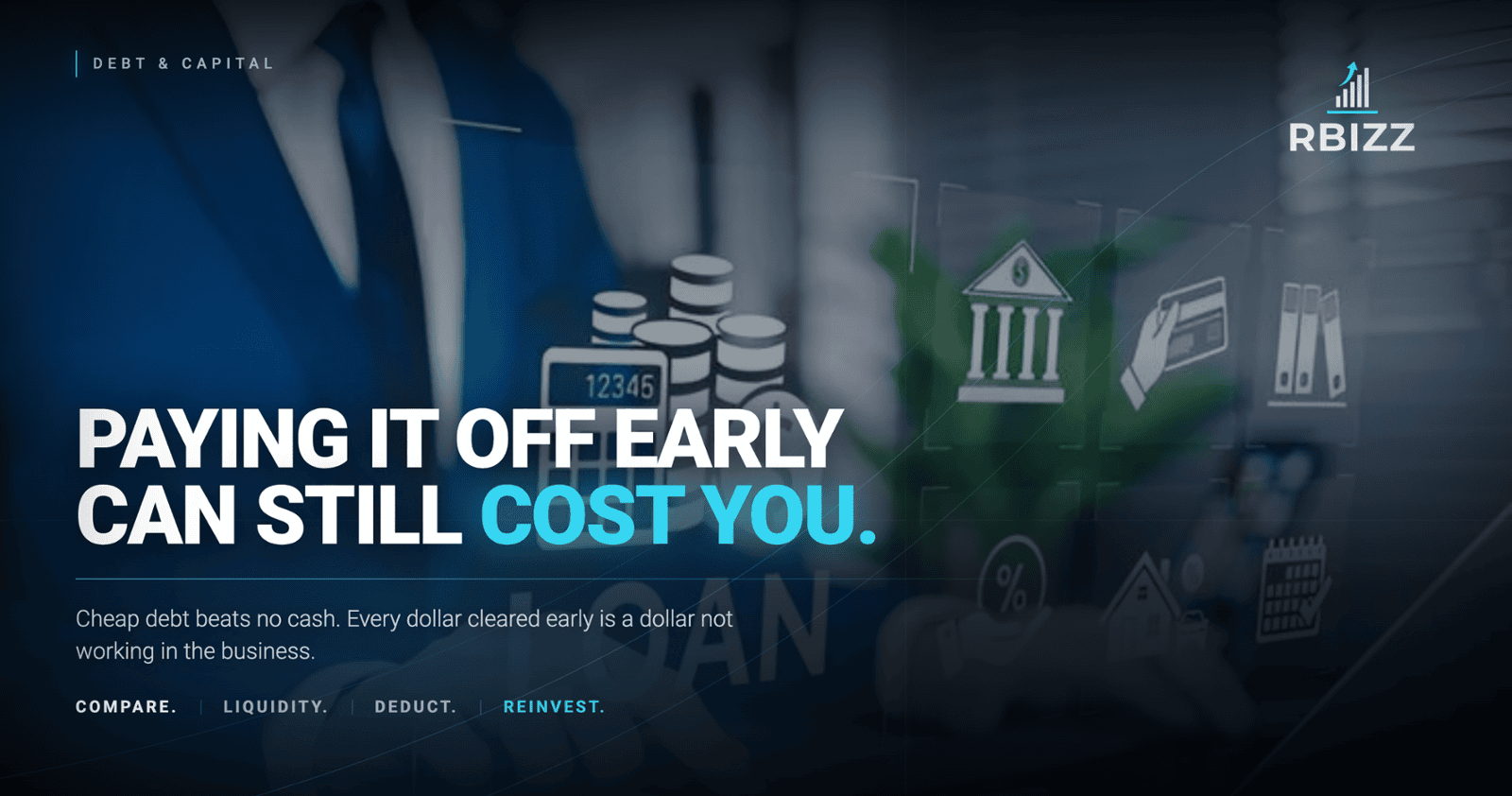 The Business Loan You're Proud of Paying Off Early Might Have Been a Mistake