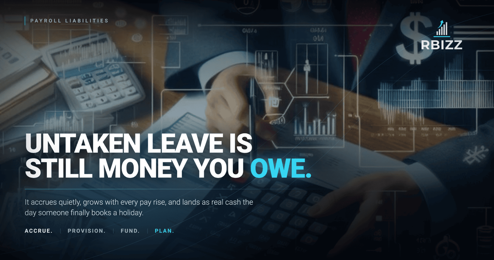 Your Annual Leave Liability Is Probably Bigger Than You Think — And It's Sitting on Your Balance Sheet Right Now