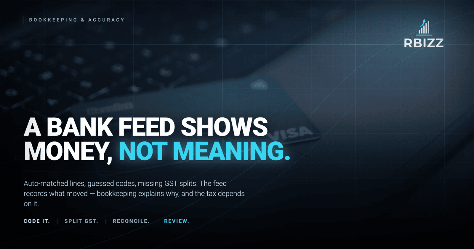 Your Bank Feed Is Not Your Bookkeeping. Treating It Like It Is Costs More Than You Think.
