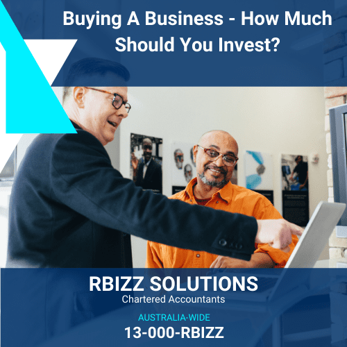 Buying A Business - How Much Should You Invest?