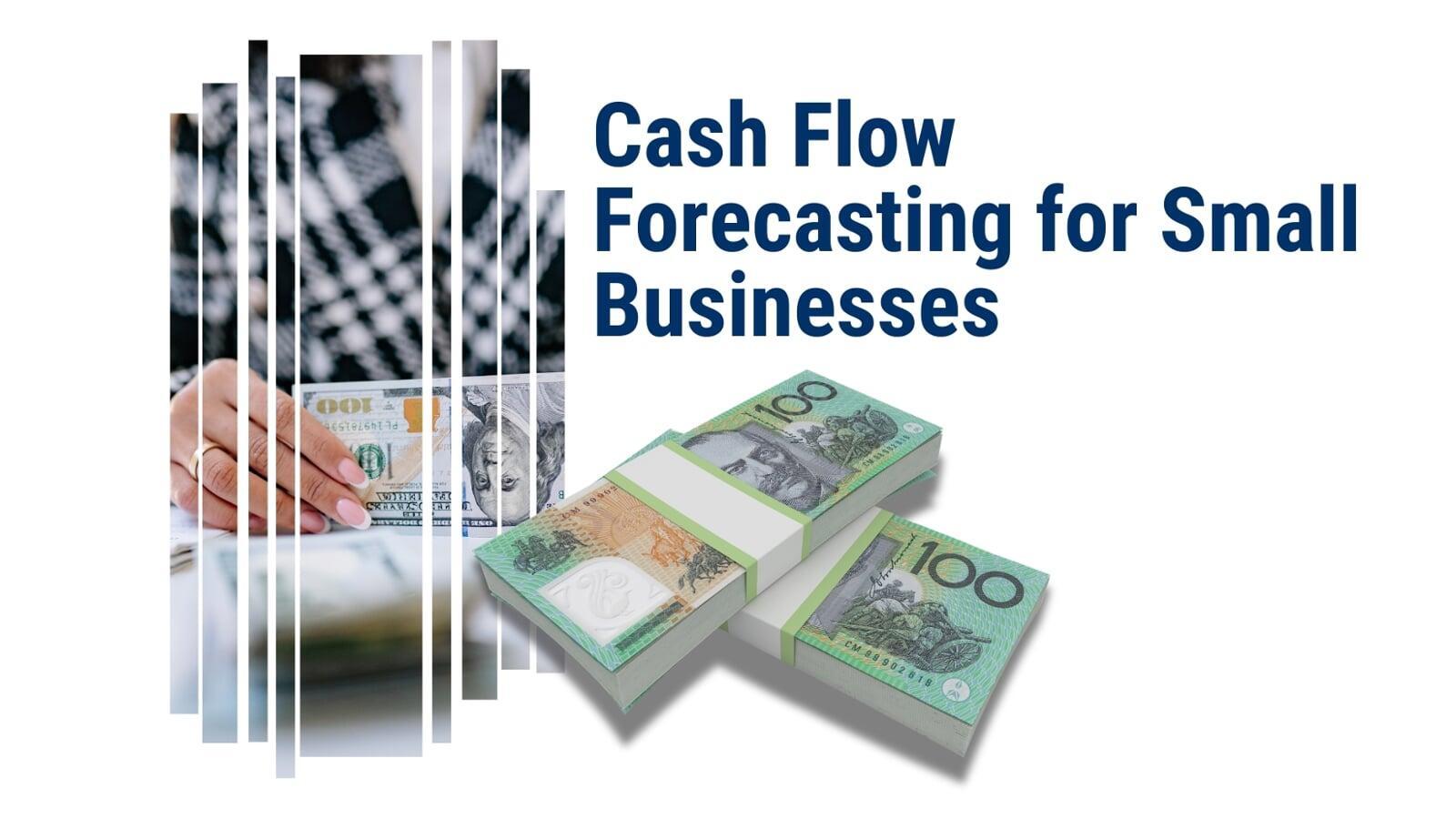 cash flow forecasting for small businesses