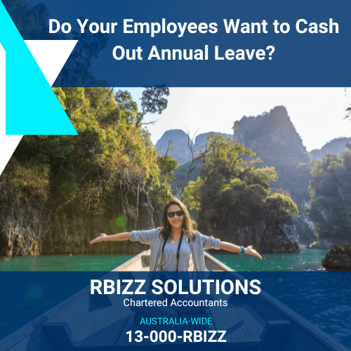 Do Your Employees Want to Cash Out Annual Leave? Here's the lowdown.