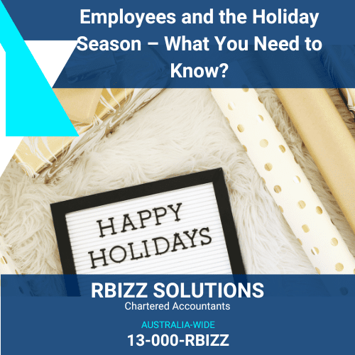 Employees and the Holiday Season – What You Need to Know