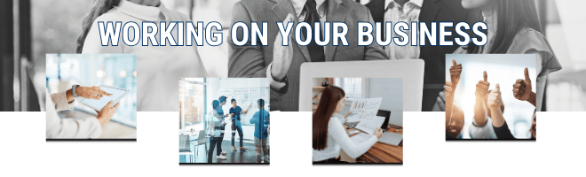 Working on your business
