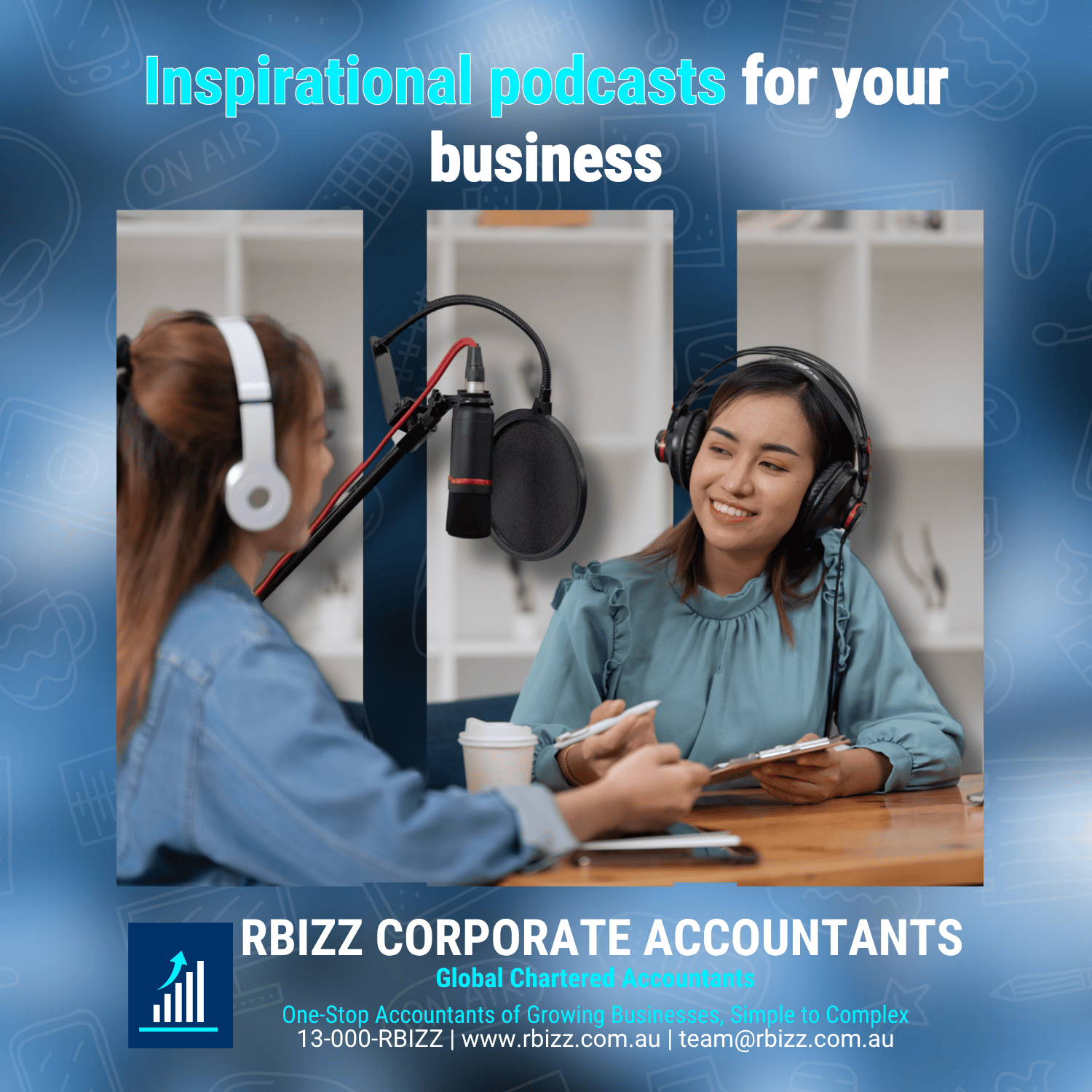 Inspirational podcasts for your business | RBizz Corporate Accountants