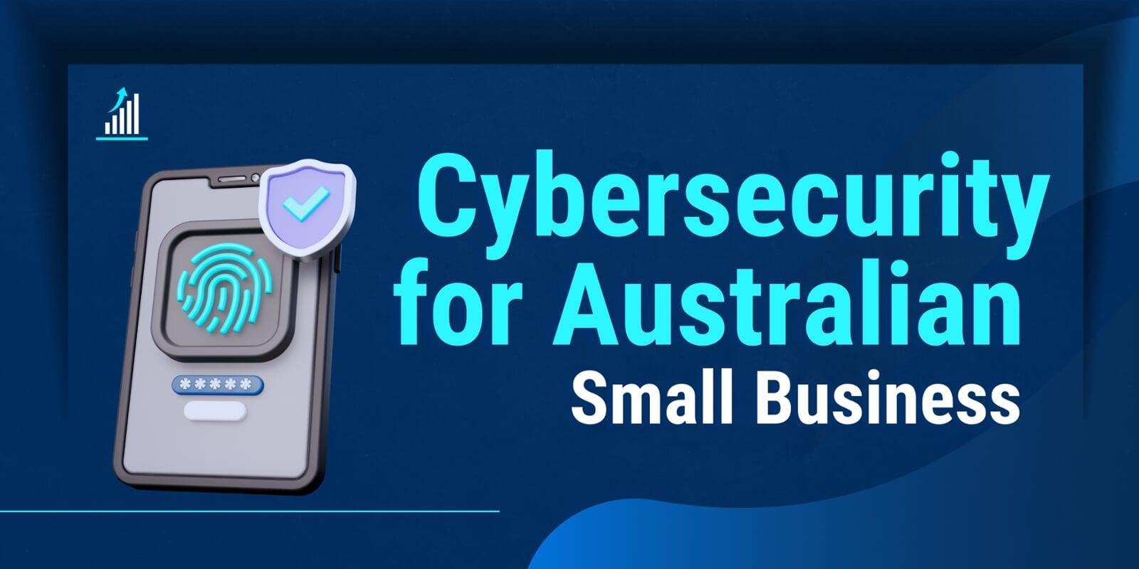 cybersecurity for Australian small business