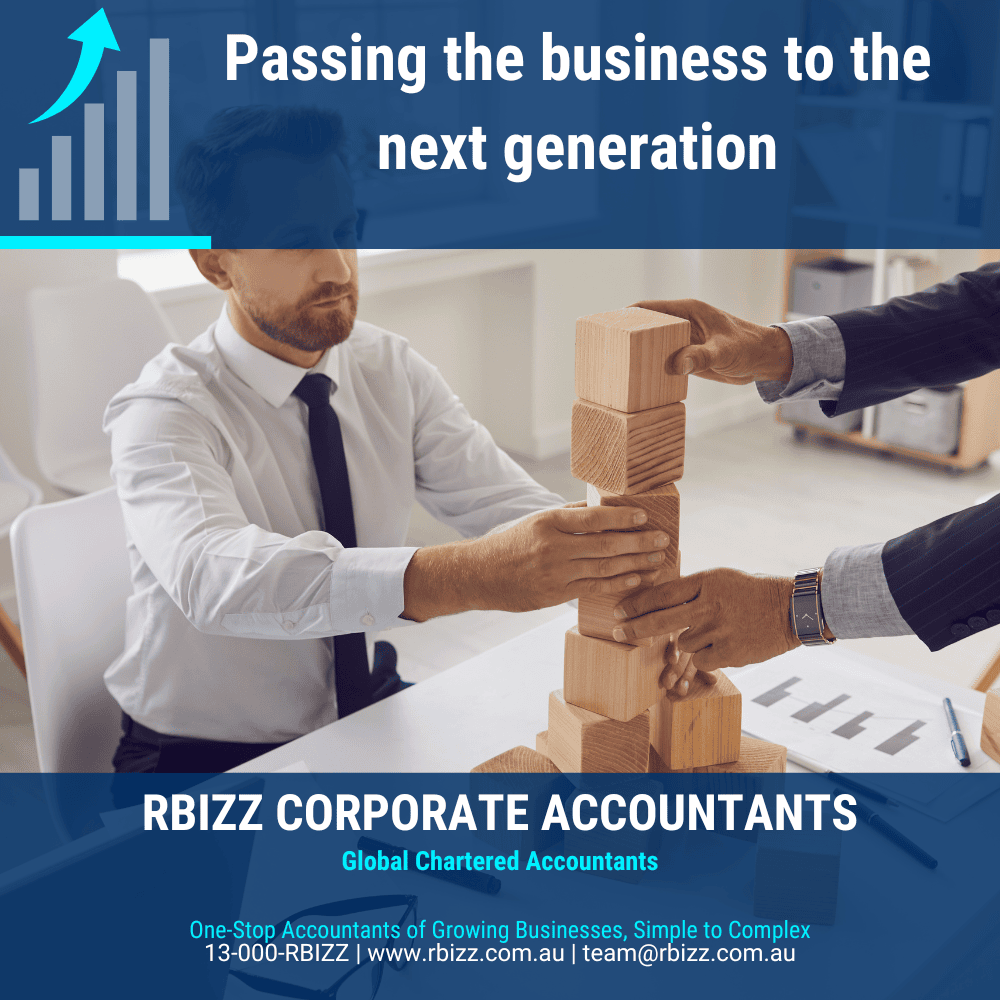 Making your business work for you: passing the business to the next generation