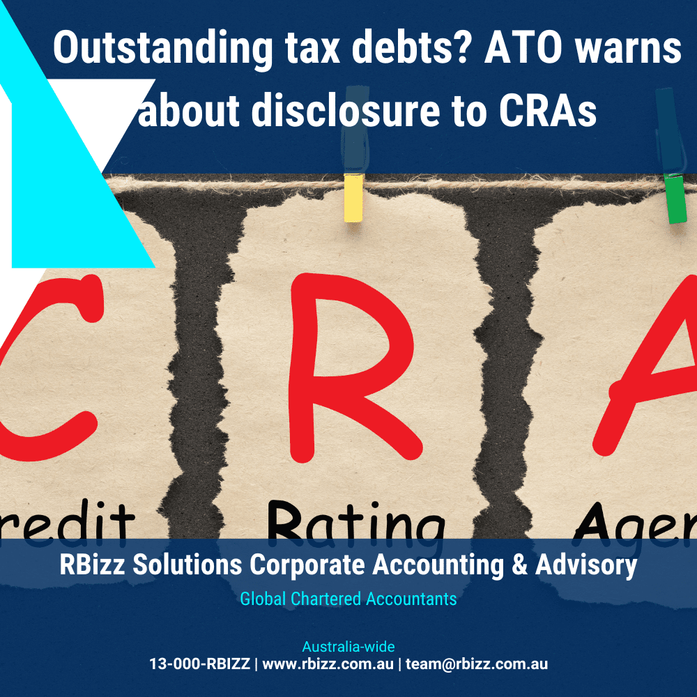 Outstanding tax debts? ATO warns about disclosure to CRAs