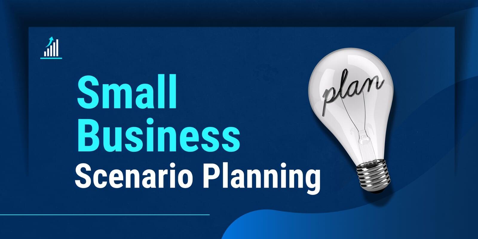 small business scenario planning