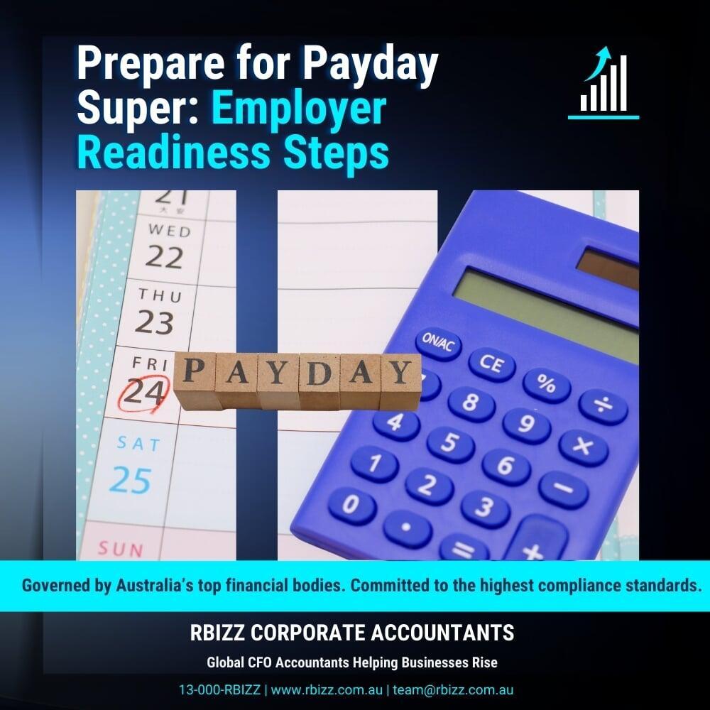 Prepare for Payday Super: Employer Readiness Steps