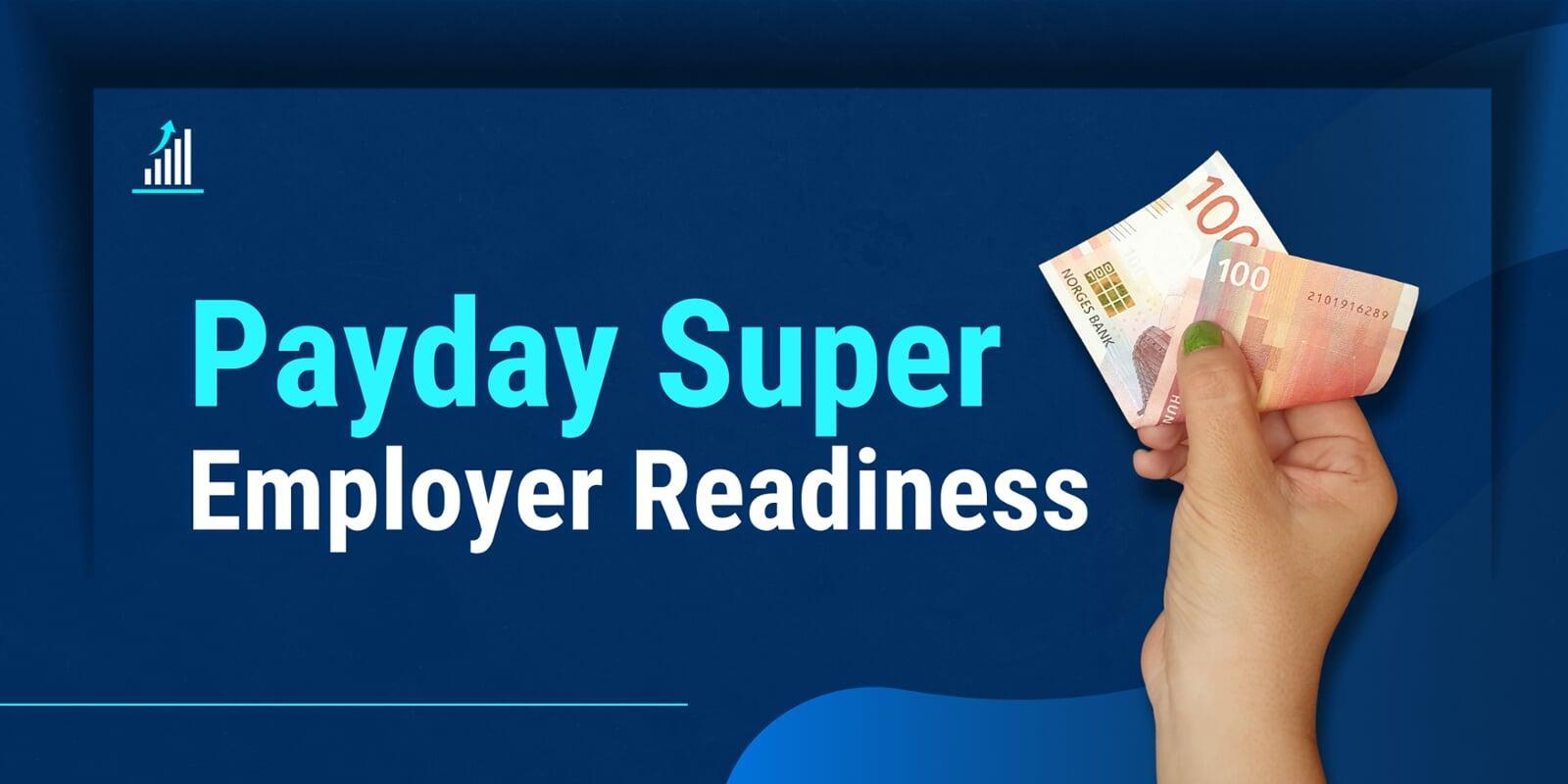 payday super employer readiness
