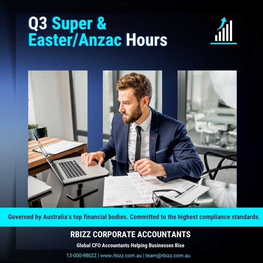 Q3 Super & Easter/Anzac Hours