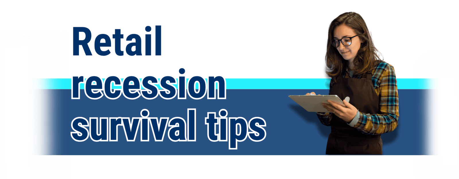 Recession-Proofing Strategies for Retail Businesses
