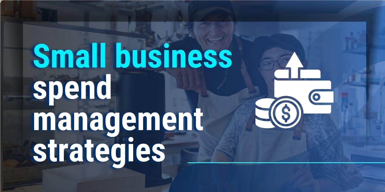 small business spend management strategies