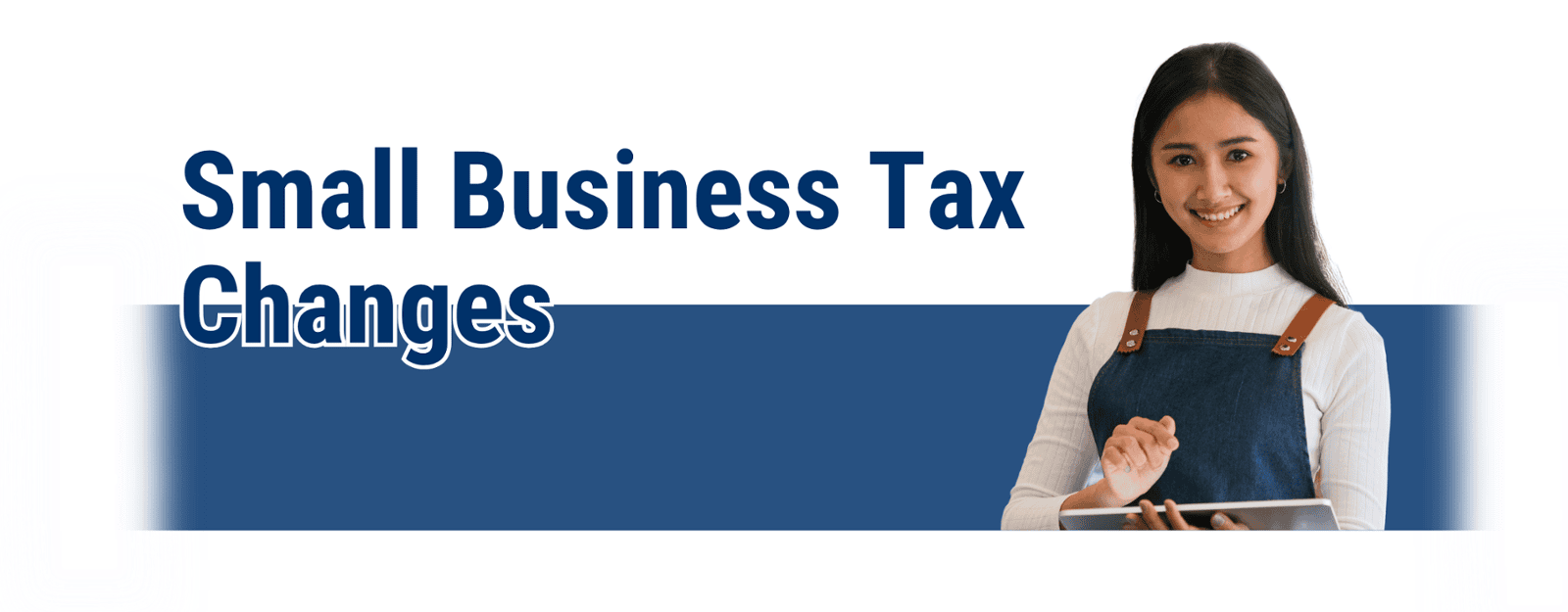 Tax changes in 2024-25 that may apply to your small business