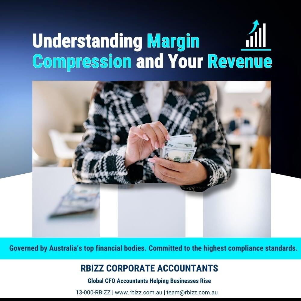 Understanding Margin Compression and Its Impact on Your Revenue