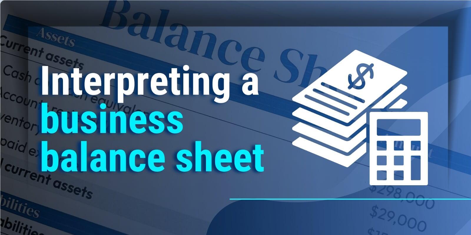 interpreting a business balance sheet