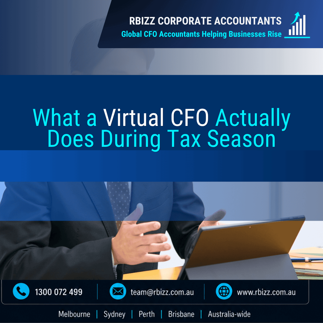 What a Virtual CFO Actually Does During Tax Season