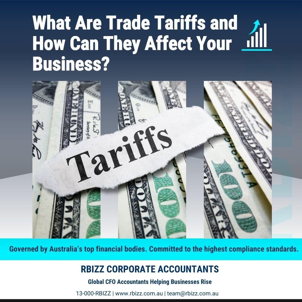 What Are Trade Tariffs and How Can They Affect Your Business?