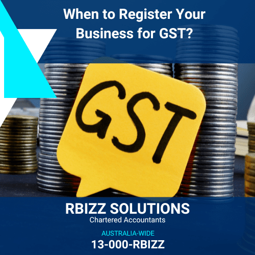 When to Register Your Business for GST?