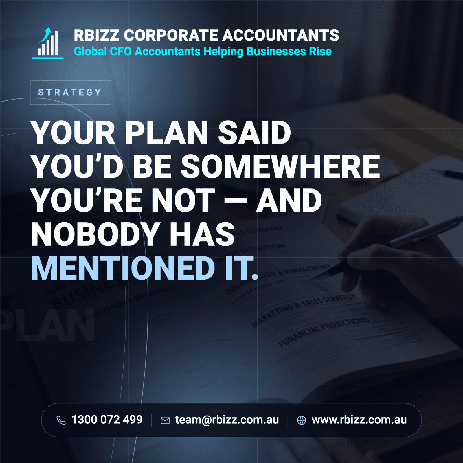 Your Business Plan Probably Said You'd Be Somewhere You're Not — And Nobody's Mentioned It Since